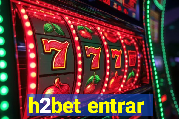 h2bet entrar